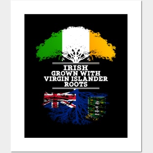 Irish Grown With Virgin Islander Roots - Gift for Virgin Islander With Roots From British Virgin Islands Posters and Art